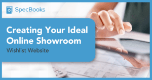 Creating Your Ideal Online Showroom