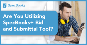 are you utilizing specbooks+ bid and submittal tool graphic